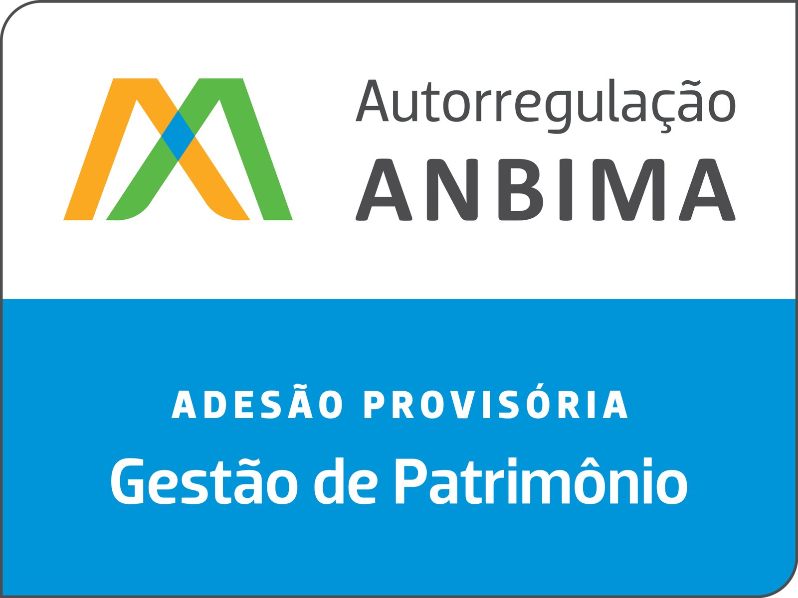 ANBIMA - Adesão Provisória Gestão de Patrimônio